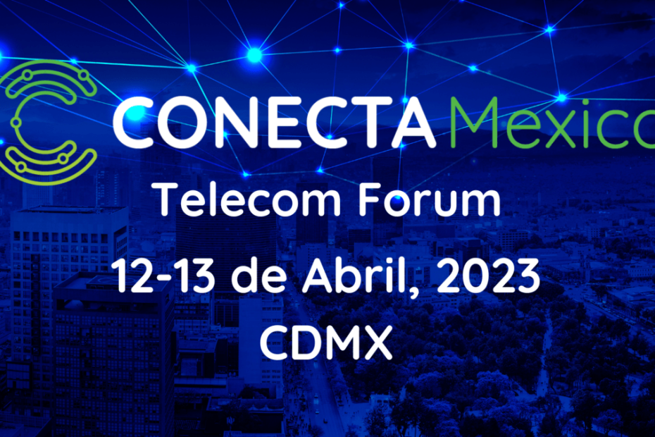 Edición 2023 de Conecta México.