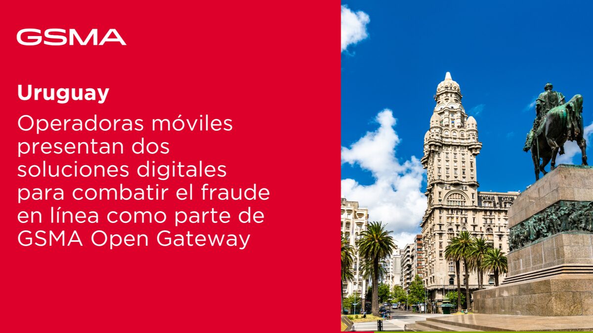 Antel y Claro se unen a la iniciativa global de la GSMA con herramientas de verificación de identidad que facilitan la creación de aplicaciones más seguras para los usuarios.
